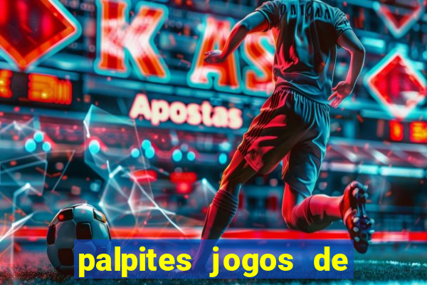 palpites jogos de hoje favoritos